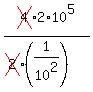 cross%284%292%2A10%5E5%2F%28cross%282%29%2A%281%2F10%5E2%29%29