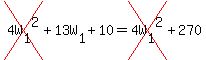 cross%284W%5B1%5D%5E2%29%2B13W%5B1%5D%2B10=cross%284W%5B1%5D%5E2%29%2B270