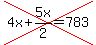 cross%284x%2B5x%2F2=783%29