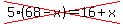 cross%285%2868-x%29=16%2Bx%29