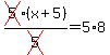 cross%285%29%2A%28x%2B5%29%2Fcross%285%29=5%2A8