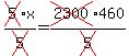 cross%285%29x%2Fcross%285%29=cross%282300%29460%2Fcross%285%29