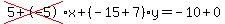 cross%285%2B-5%29%2Ax%2B%28-15%2B7%29%2Ay=-10%2B0