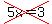 cross%285x=3%29