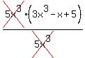 cross%285x%5E3%29%283x%5E3-x%2B5%29%2Fcross%285x%5E3%29