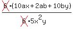 cross%286%29%2810ax%2B2ab%2B10by%29%2F%28cross%286%29%2A5x%5E2y%29