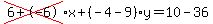 cross%286%2B-6%29%2Ax%2B%28-4-9%29%2Ay=10-36