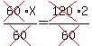 cross%2860%29X%2Fcross%2860%29=cross%28120%292%2Fcross%2860%29