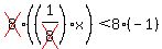 cross%288%29%28%281%2Fcross%288%29%29x%29%3C8%28-1%29