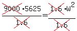 cross%289000%295625%2Fcross%281.6%29=cross%281.6%29W%5E2%2Fcross%281.6%29