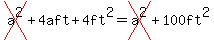 cross%28a%5E2%29%2B4aft%2B4ft%5E2=cross%28a%5E2%29%2B100ft%5E2