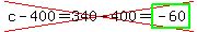 cross%28c-400=340-400=highlight_green%28-60%29%29