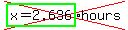 cross%28highlight_green%28x=2.636%29%2Ahours%29