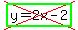cross%28highlight_green%28y=2x-2%29%29