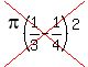 cross%28pi%281%2F3-1%2F4%29%5E2%29