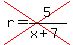cross%28r=5%2F%28x%2B7%29%29
