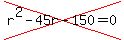 cross%28r%5E2-45r-150=0%29