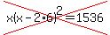 cross%28x%28x-2%2A6%29%5E2=1536%29