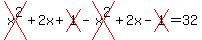 cross%28x%5E2%29%2B2x%2Bcross%281%29-cross%28x%5E2%29%2B2x-cross%281%29=32