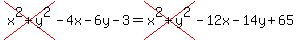 cross%28x%5E2%2By%5E2%29-4x-6y-3=cross%28x%5E2%2By%5E2%29-12x-14y%2B65