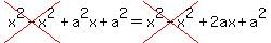 cross%28x%5E2-x%5E2%29%2Ba%5E2x%2Ba%5E2=cross%28x%5E2-x%5E2%29%2B2ax%2Ba%5E2