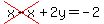 cross%28x-x%29%2B2y=-2
