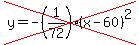 cross%28y=-%281%2F72%29%28x-60%29%5E2%29