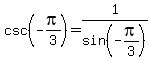 csc%28-pi%2F3%29=1%2Fsin%28-pi%2F3%29