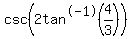 csc%282tan%5E-1%284%2F3%29%29