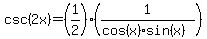 csc%282x+%29=%281%2F2%29%281%2F%28cos%28x%29+%2Asin%28x%29%29%29