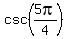 csc%285pi%2F4%29