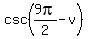 csc%289pi%2F2+-+v%29