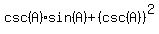 csc%28A%29+%2A+sin%28A%29+%2B+%28csc%28A%29%29%5E2