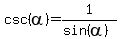 csc%28alpha%29=1%2F%28sin%28alpha%29%29