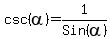 csc%28alpha%29=1%2FSin%28alpha%29