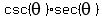 csc%28theta%29%2Asec%28theta%29