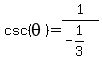 csc%28theta%29=1%2F%28-1%2F3%29