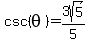 csc%28theta%29=3sqrt%285%29%2F5