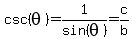csc%28theta%29+=+1%2Fsin%28theta%29+=+c%2Fb