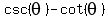 csc%28theta%29-cot%28theta%29%29