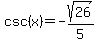 csc%28x%29=-sqrt%2826%29%2F5