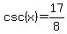 csc%28x%29=17%2F8