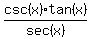 csc%28x%29tan%28x%29%2Fsec%28x%29