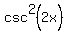 csc%5E2%282x%29