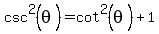 csc%5E2%28theta%29=cot%5E2%28theta%29%2B1