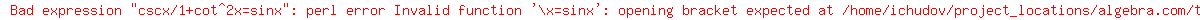 cscx%2F1%2Bcot%5E2x=sinx