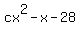 cx%5E2+-+x+-+28