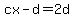 cx+-d=2d
