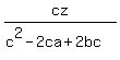 cz+%2F+%28c%5E2+-+2ca+%2B+2bc%29