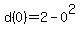 d%280%29=2-0%5E2